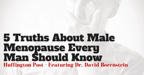 5 Truths About Male Menopause
